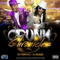 CRUNK CHRONICLES [DJ TOPHAZ x DJ BLAZE]