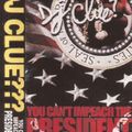 DJ Clue - You Can't Impeach The President '99