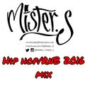 DJ Mister S Hip Hop/R&B/Grime 2016 mix