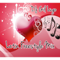 DJ Gil Lugo - Latin Freestyle Mix