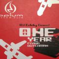 Eddy Good - One Year Flying Dutchman (2004 @ Opium Dance Club)