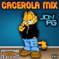 Cacerola Mix Jon PG 28 Julio 2020