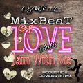 MixBeat Of Love 2 ( Jam With Me )