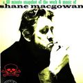 TCRS Presents - Bottle of Smoke - Celebrating Shane MacGowan