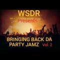 WSDR 2019 Bringing Back Da Party Jamz Vol. 2