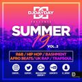 @DJDAYDAY_ / The Summer 19 Mix Vol 2 [R&B, Hip Hop, Bashment, Afro Beats, UK Rap & Trapsoul]