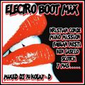 ELECTRO BOOT MIX - BY DJ NIKOLAY-D
