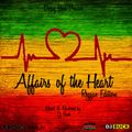 Affairs of the Heart Reggae Edition - BUCK_KE |14.02.2019|