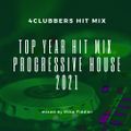4Clubbers Hit Mix Top Year 2021 - Progressive House