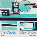 The Captain Stax Show MAY2022