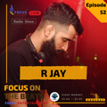 Focus On The Beats - Podcast 052 R Jay