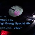 GW特別企画★ High Energy Special Mix