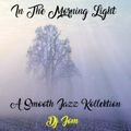 In The Morning Light - A Smooth Jazz Kollektion