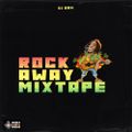 DJ SAM - THE ROCK AWAY MIXTAPE