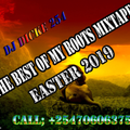 DJ DICKE 254 THE BEST OF MY ROOTS MIXTAPE -EASTER 2019[ 0706063751