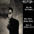 Mix New Gothic Rock (Part 23) By Dj-Eurydice (Février 2017)