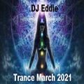 Dj Eddie Trance Mix March 2021