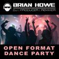 OPEN FORMAT DANCE PARTY (variety decades & genres dance mix) CLEAN