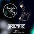 DJ Soltrix - Bachata Life Mixshow 71 (05-30-2019)