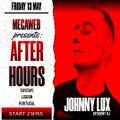 Johnny Lux - After Hours Megaweb Portugal (13 May 2022) - Cascais - Lisbon - Portugal