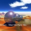 DJ Easy Mini Mix Party Mix