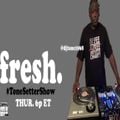DJ Tone - ToneSetterShow (Fresh Radio) 11.11.21