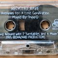 Thee-O - Recycled Rave 1995 Old School Techno Mixtape