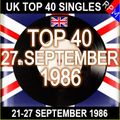 UK TOP 40 21-27 SEPTEMBER 1986