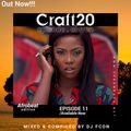 Craft20 Afrobeat Mixshow Ep. 11 [Naira Marley, Zlatan, Tiwa Savage, Stonebwoy, Eugy, Oxlade & More]