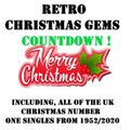 RETRO RARE GEMS CHRISTMAS COUNTDOWN (PART ONE) INC; ALL UK XMAS NO 1'S FROM 1952/2020.