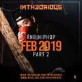 RnB | HipHop | UK | Feb 2019 PT2 @intheorious
