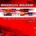 Brooklyn Bounce 'The Re-Mixed Collection Vol.2'