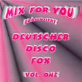 MFY - Mix For You Deutscher Disco Fox Vol.1