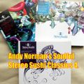 Andy Norman's Stereo Sushi Soulful House Classics No. 4