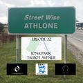 Street Wise Athlone: Episode 22 - Iona Park & Talbot Avenue