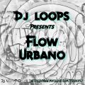 DJ LOOPS - FLOW URBANO (REGGEATON, CUMBIAS, AND LATIN HOUSE) - DJ LOU'S NOVEMBER 2021 GUEST DJ MIX