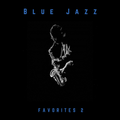 Blue Jazz (Favorites) 2