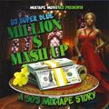 DJ Super Blue - Million $ Mash-Up: A 90s Mixtape Story