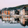 Ambient Meditations Season 2 - Vol 38 - STUFF