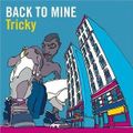 2003: Back To Mine | Tricky