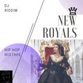 New Royals - Hip Hop Hits - Drake, Nicki, Kendrick, Future, etc.