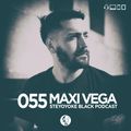 Maxi Vega - Steyoyoke Black Podcast #055