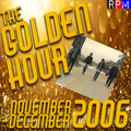 GOLDEN HOUR : NOVEMBER - DECEMBER 2006