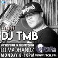 DJ MADHANDZ - Hiphopbackintheday Show 128 - DJ TMB