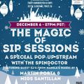 THE MAGIC OF SIP SESSIONS WITH THE SPINDOCTOR FEAT. MARTIN PORTA AND MIGS SANTILLAN (DEC. 6, 2021)