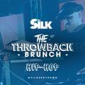 DJ Silk Presents The Throwback Brunch (Hip Hop)