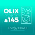 OLiX in the Mix - 145 - Energy Hitmix