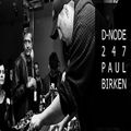 Paul Birken @ D-NODE Podcast #247