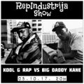 RepIndustrija Show br. 96 Tema: Kool G Rap VS Big Daddy Kane 