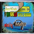 Euro 90 Mix vol 58 raggastyle version (mixed by Mabuz)